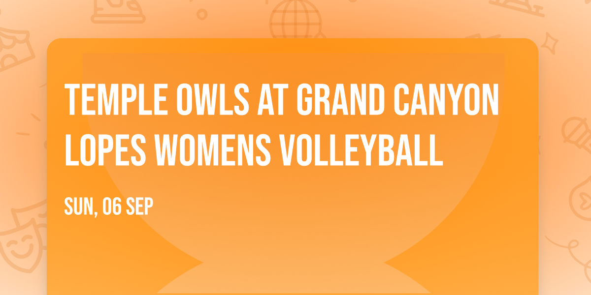 Temple Owls at Grand Canyon Lopes Womens Volleyball