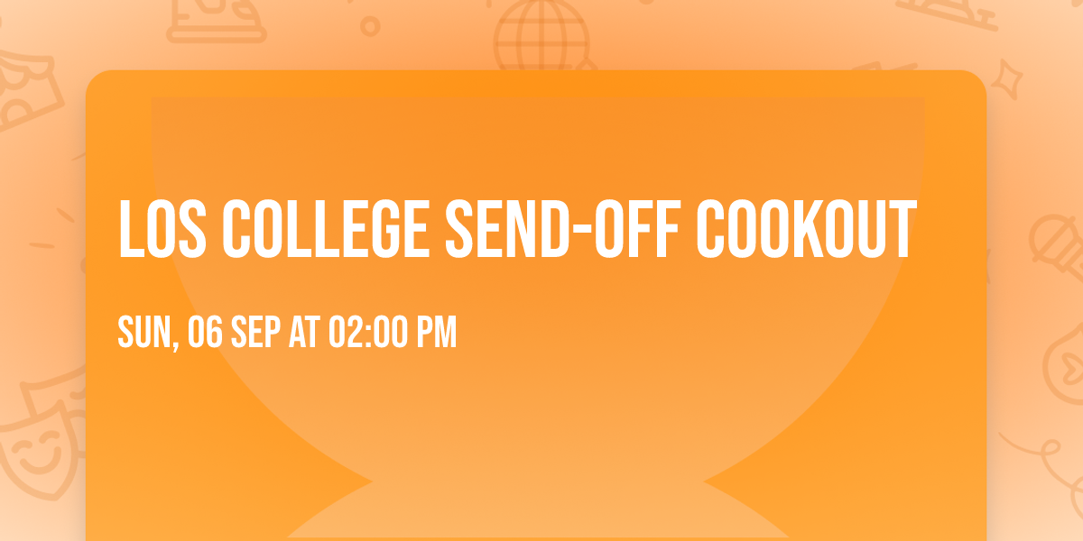 Los College Send-Off Cookout