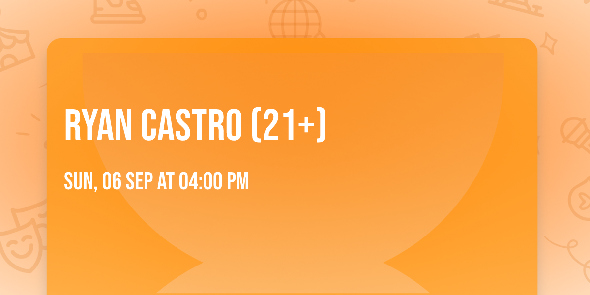 Ryan Castro (21+)
