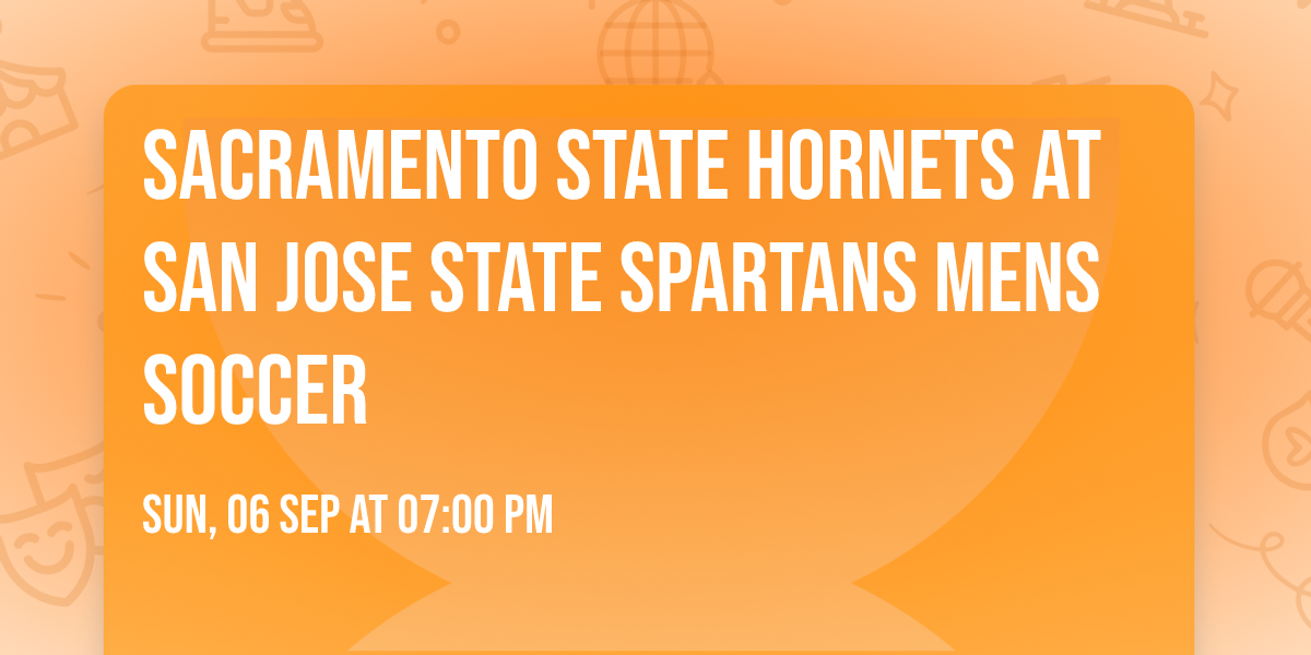 Sacramento State Hornets at San Jose State Spartans Mens Soccer