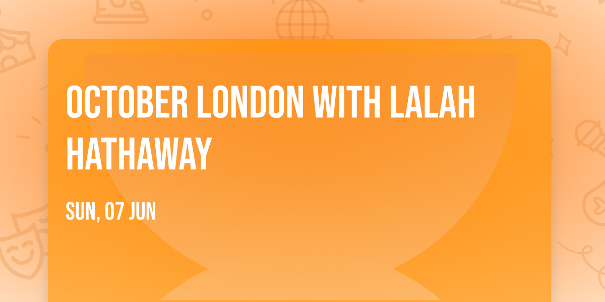 October London with Lalah Hathaway