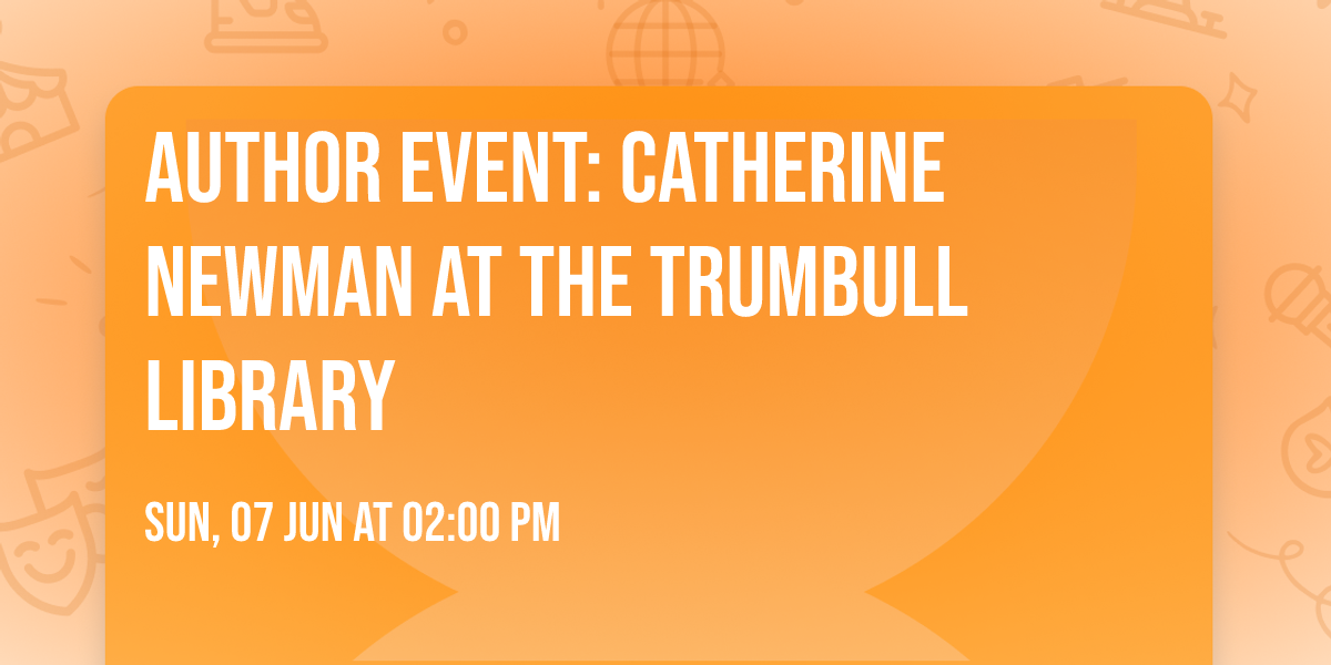 Author Event: Catherine Newman at the Trumbull Library