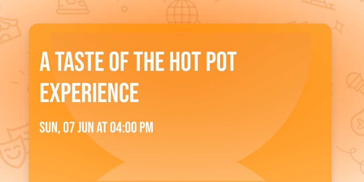 A Taste of The Hot Pot Experience 