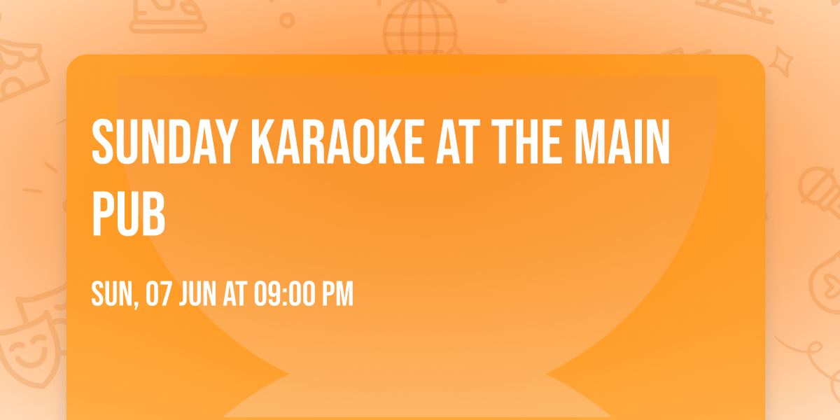 Sunday Karaoke at The Main Pub
