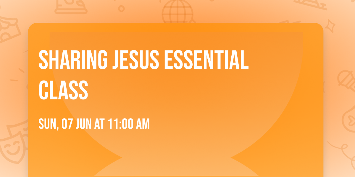 Sharing Jesus Essential Class