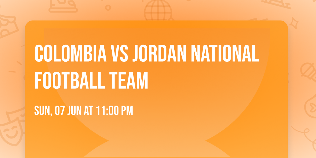 Colombia vs Jordan National Football Team