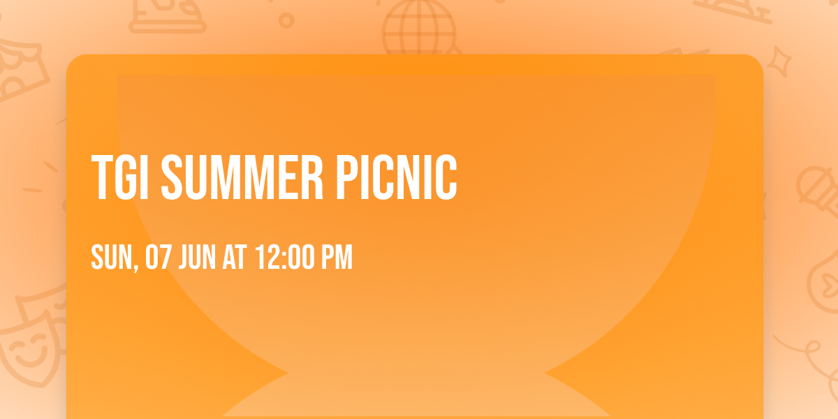 TGI Summer Picnic