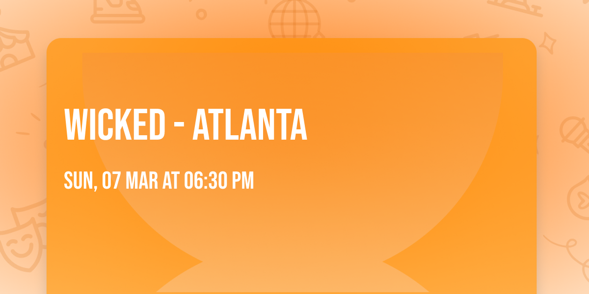 Wicked - Atlanta