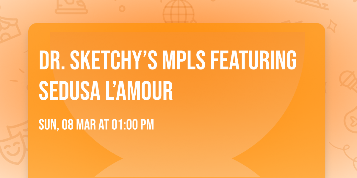 Dr. Sketchy\u2019s MPLS featuring Sedusa L\u2019Amour