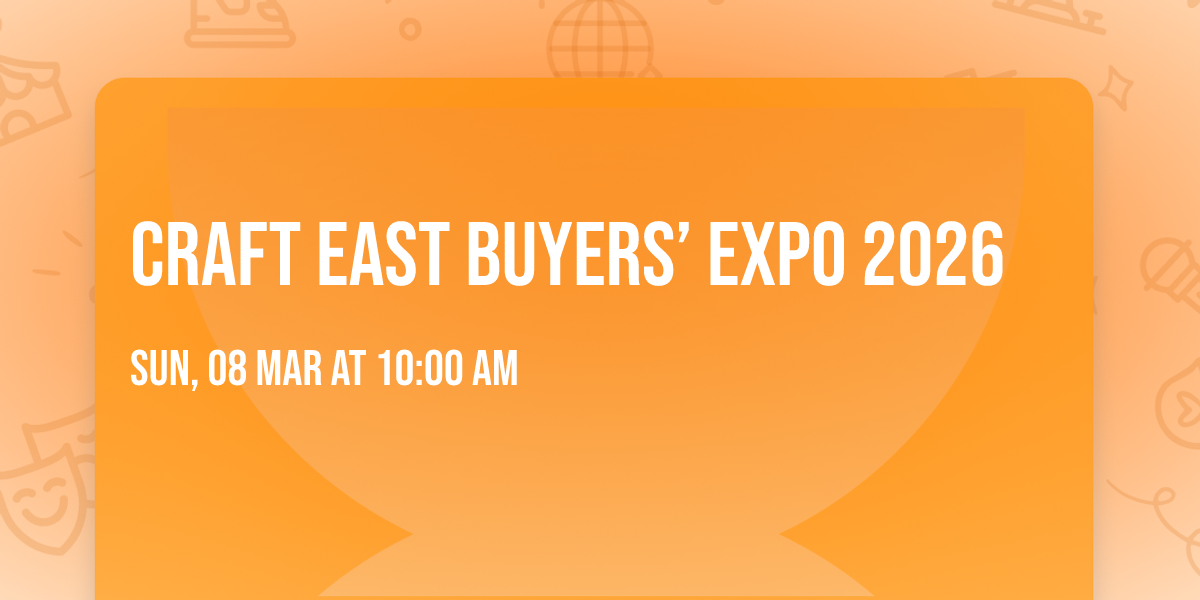 Craft East Buyers\u2019 Expo 2026