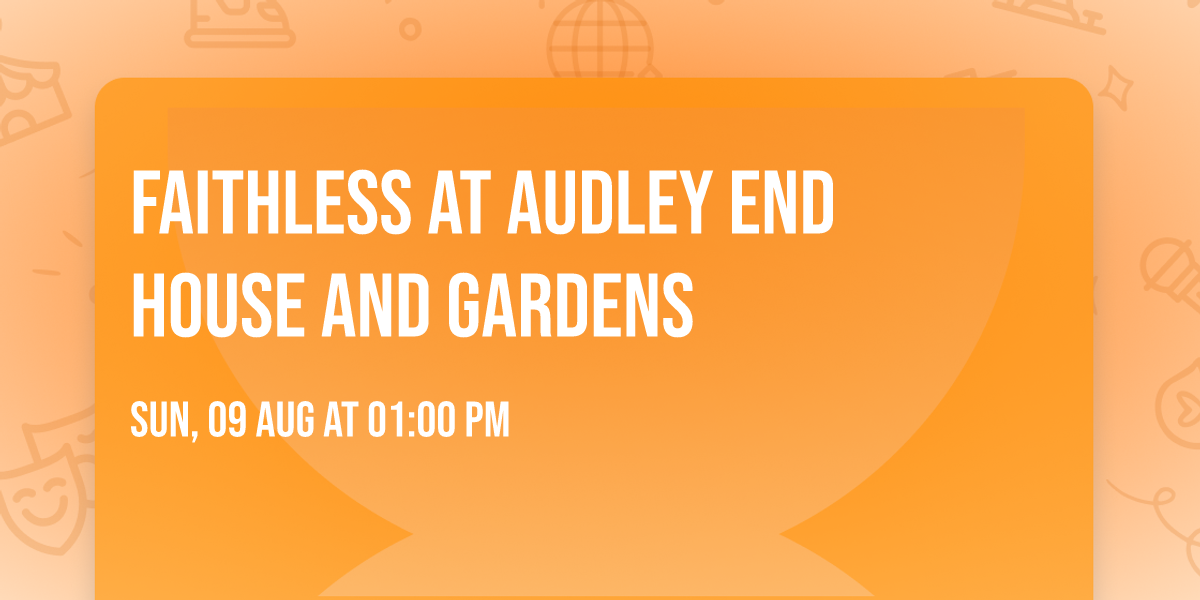 Faithless at Audley End House and Gardens