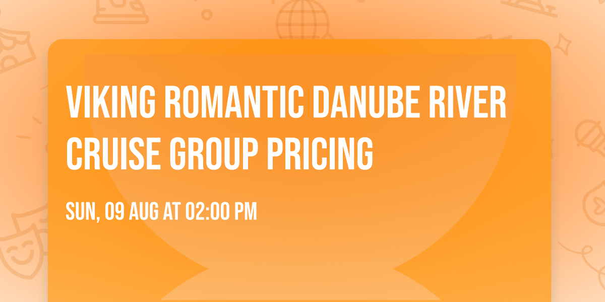 VIKING ROMANTIC DANUBE RIVER CRUISE GROUP PRICING