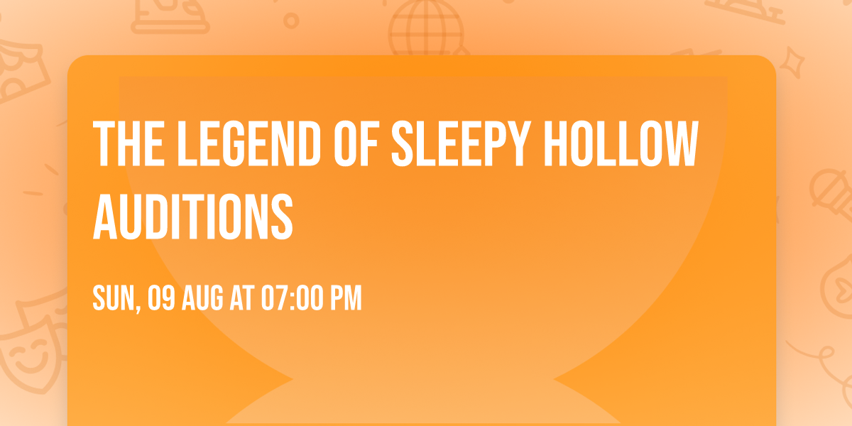 The Legend of Sleepy Hollow Auditions