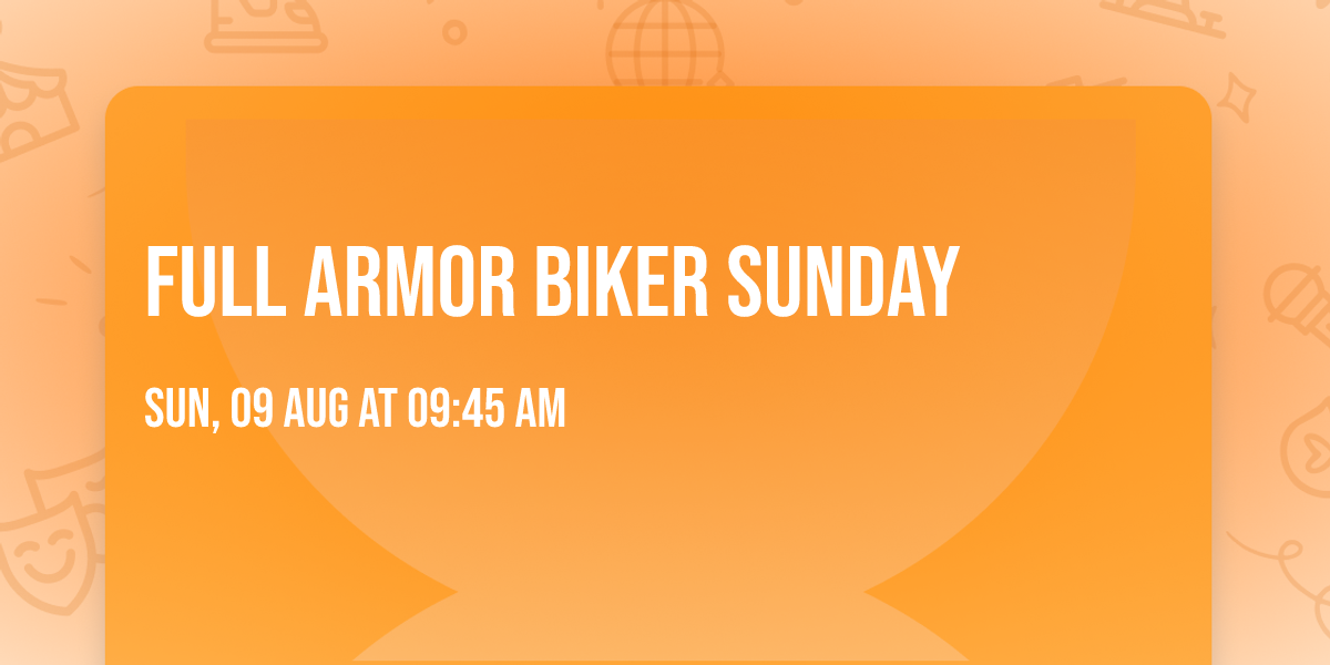 Full Armor Biker Sunday