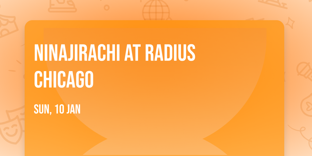Ninajirachi at Radius Chicago