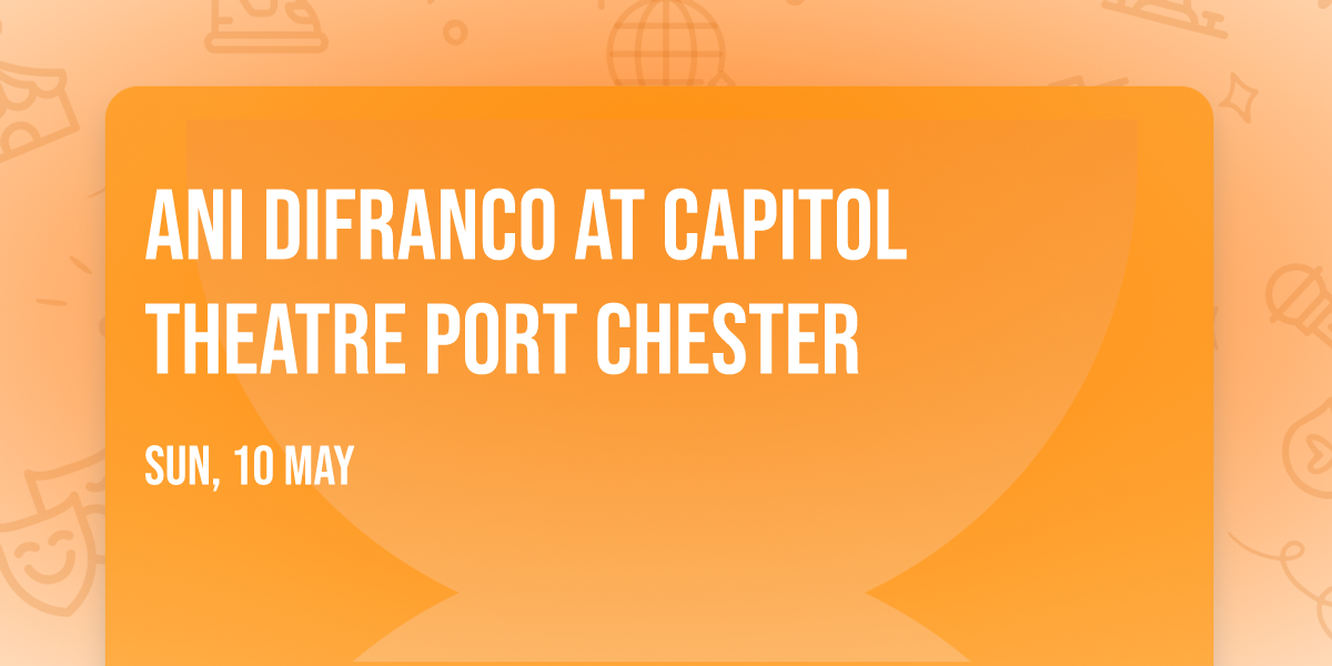 Ani DiFranco at Capitol Theatre Port Chester