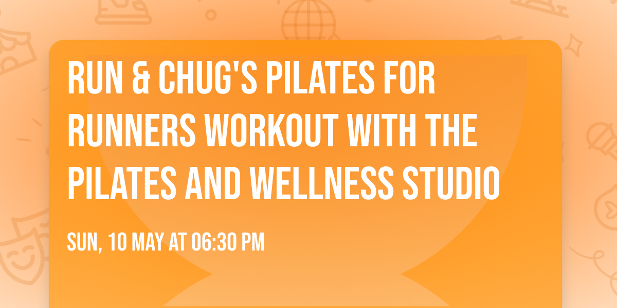 Run & Chug's Pilates for Runners Workout with The Pilates and wellness Studio 