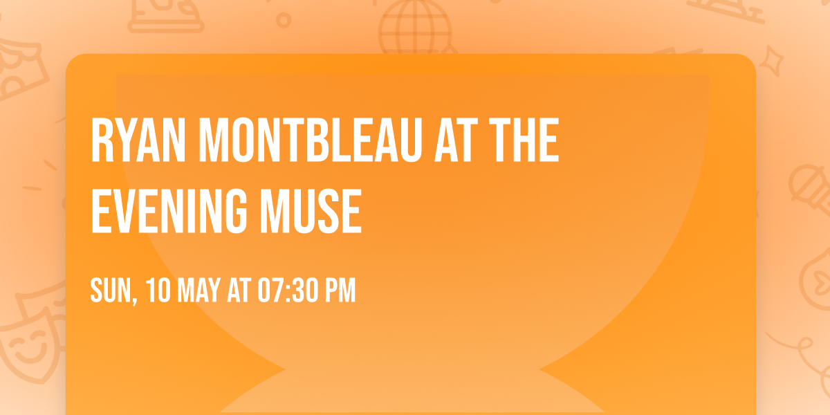 Ryan Montbleau at The Evening Muse