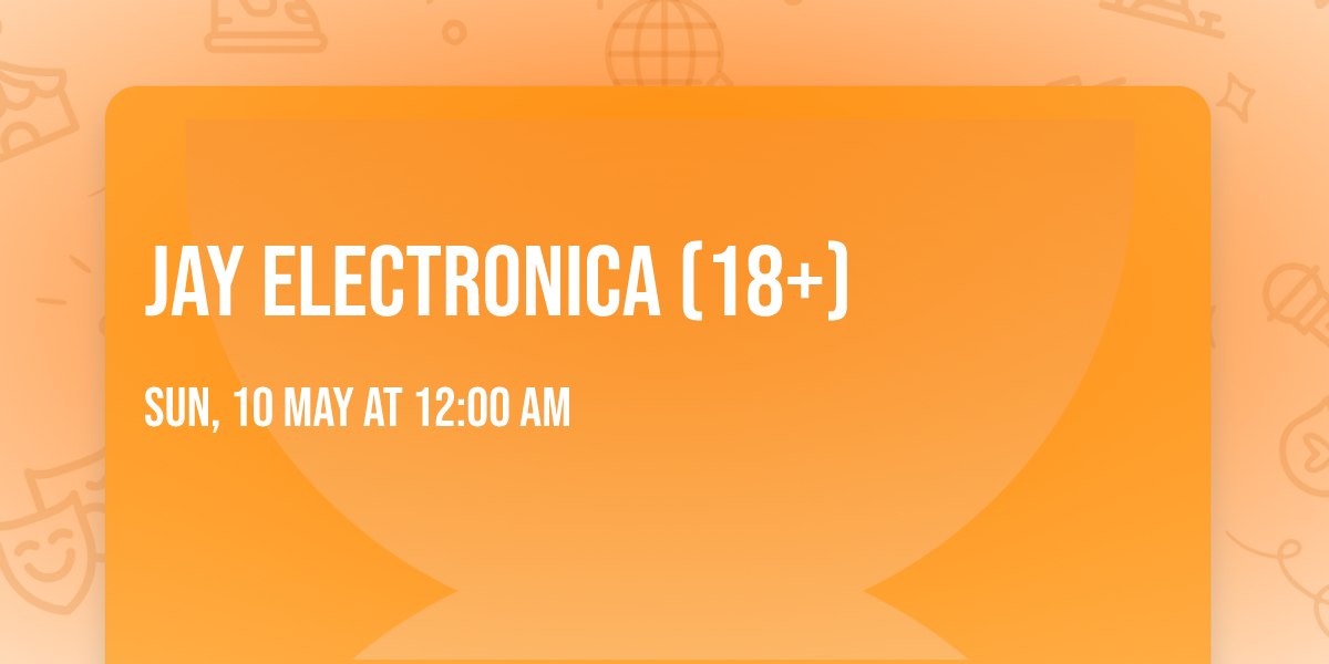 Jay Electronica (18+)