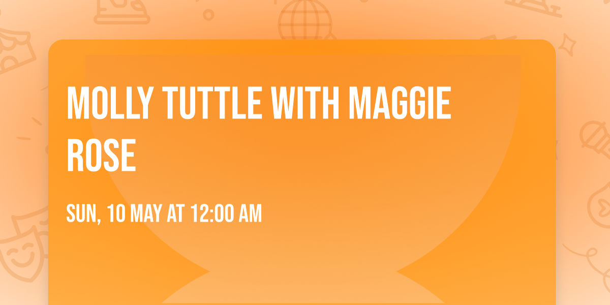 Molly Tuttle with Maggie Rose