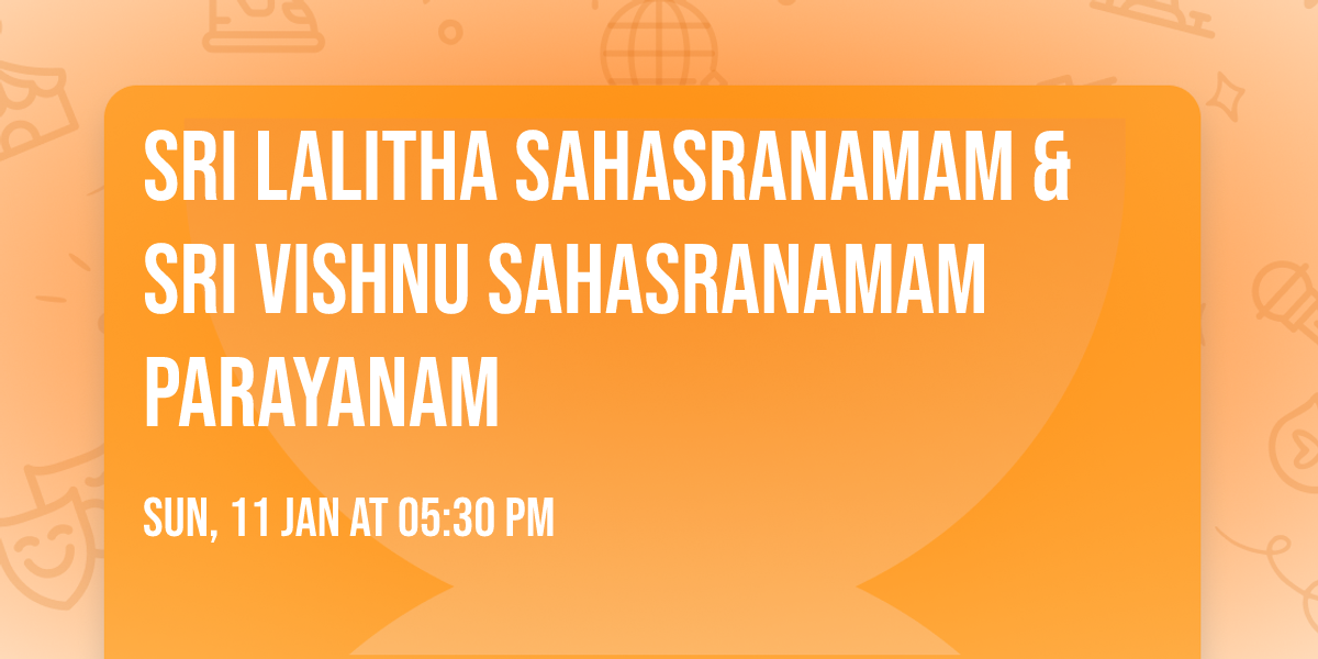 Sri Lalitha Sahasranamam & Sri Vishnu Sahasranamam  Parayanam