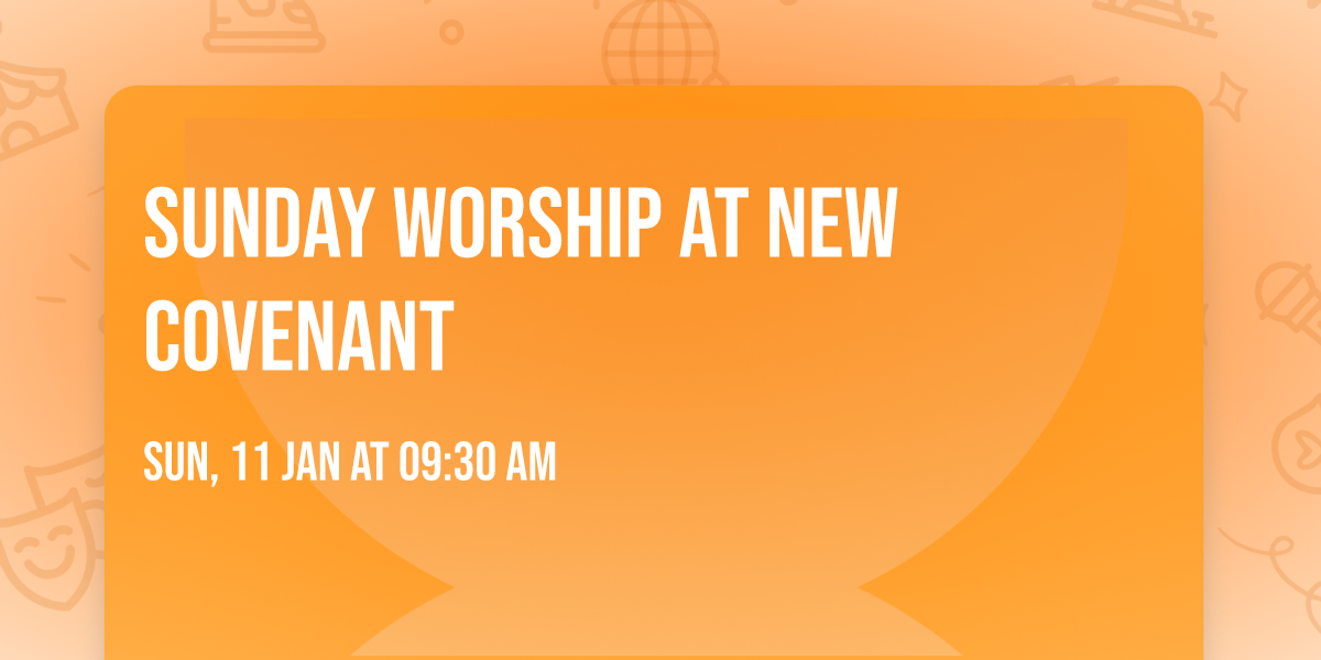 Sunday worship at New Covenant