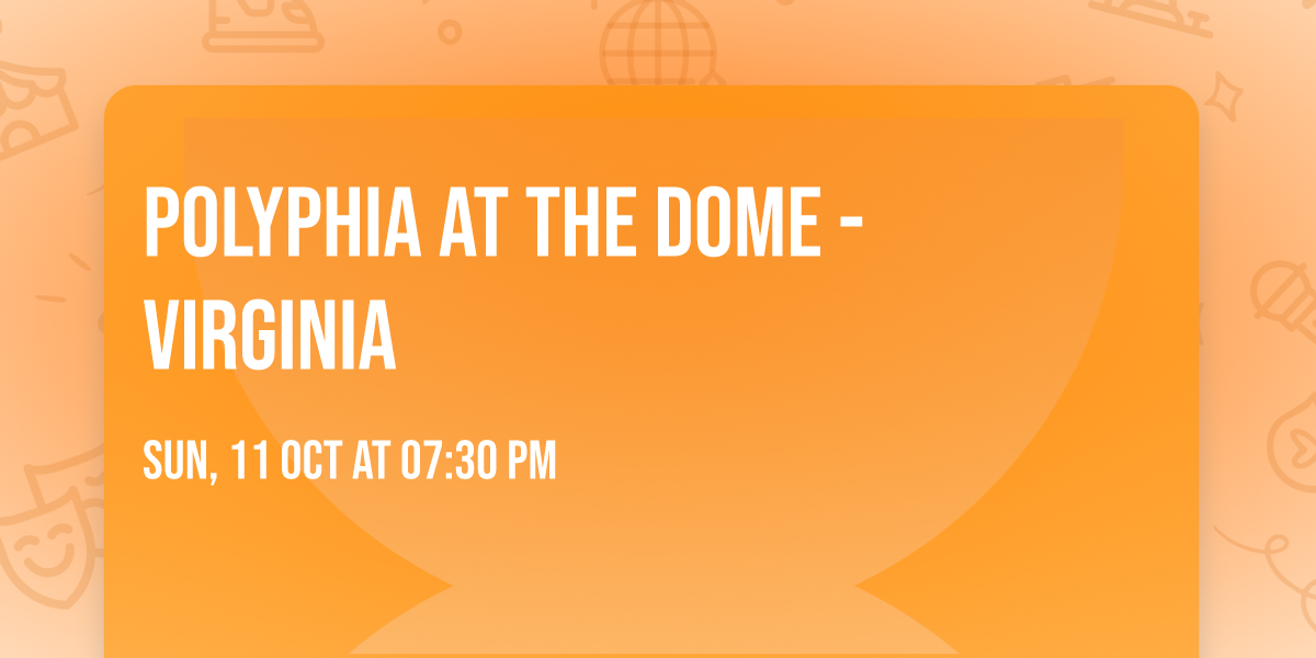 Polyphia at The Dome - Virginia