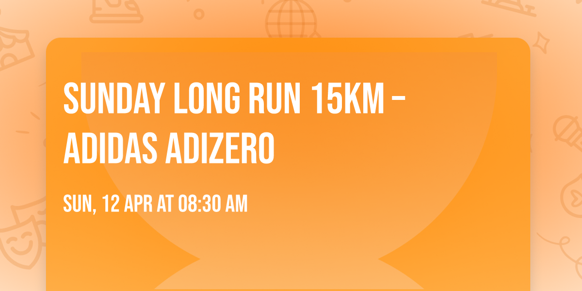 Sunday Long Run 15km \u2013 adidas Adizero
