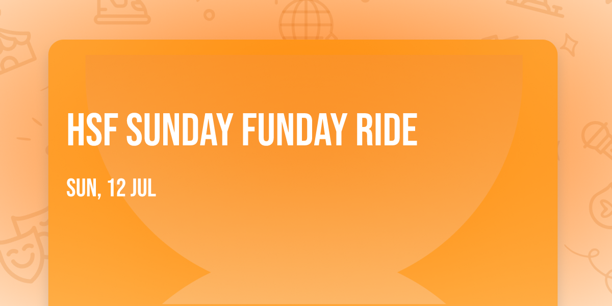 HSF Sunday Funday Ride