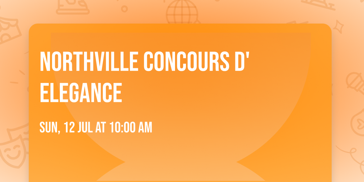Northville Concours d' Elegance