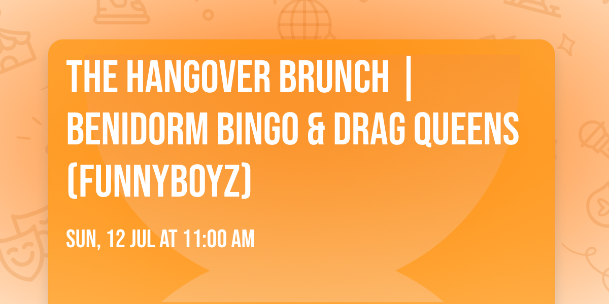 THE HANGOVER BRUNCH | Benidorm Bingo & Drag Queens (FunnyBoyz)