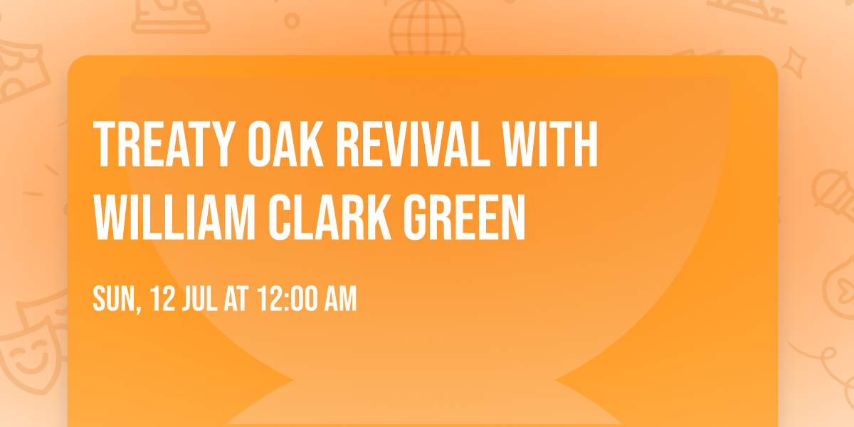 Treaty Oak Revival with William Clark Green