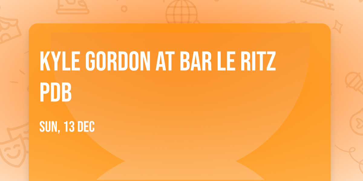 Kyle Gordon at Bar Le Ritz PDB