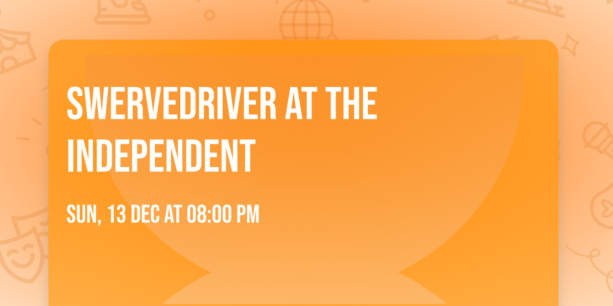 Swervedriver at The Independent