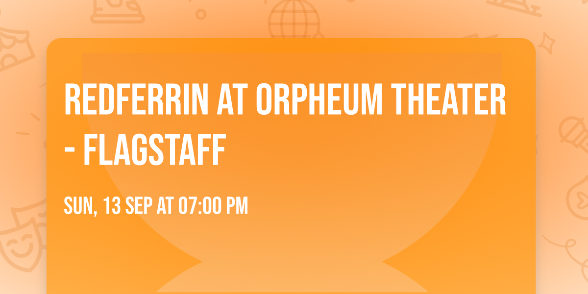 Redferrin at Orpheum Theater - Flagstaff