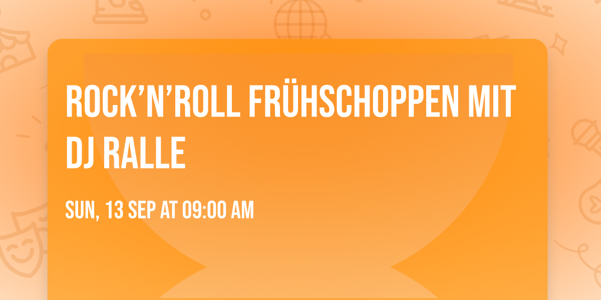 Rock\u2019n\u2019Roll Fr\u00fchschoppen mit DJ Ralle
