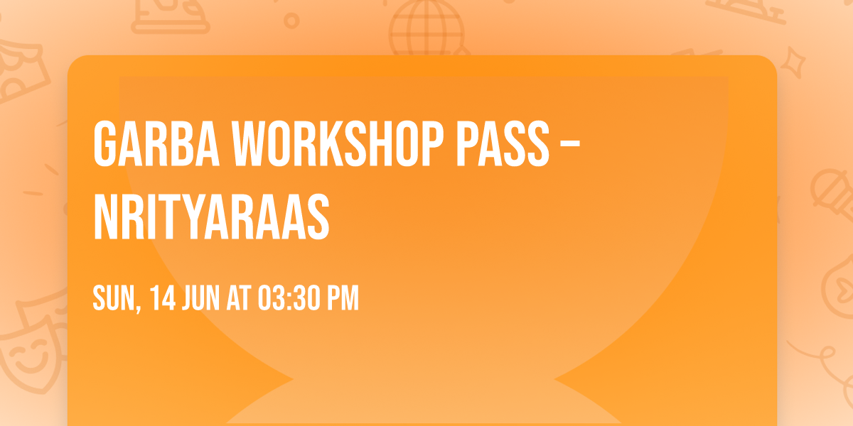 Garba Workshop Pass \u2013 Nrityaraas
