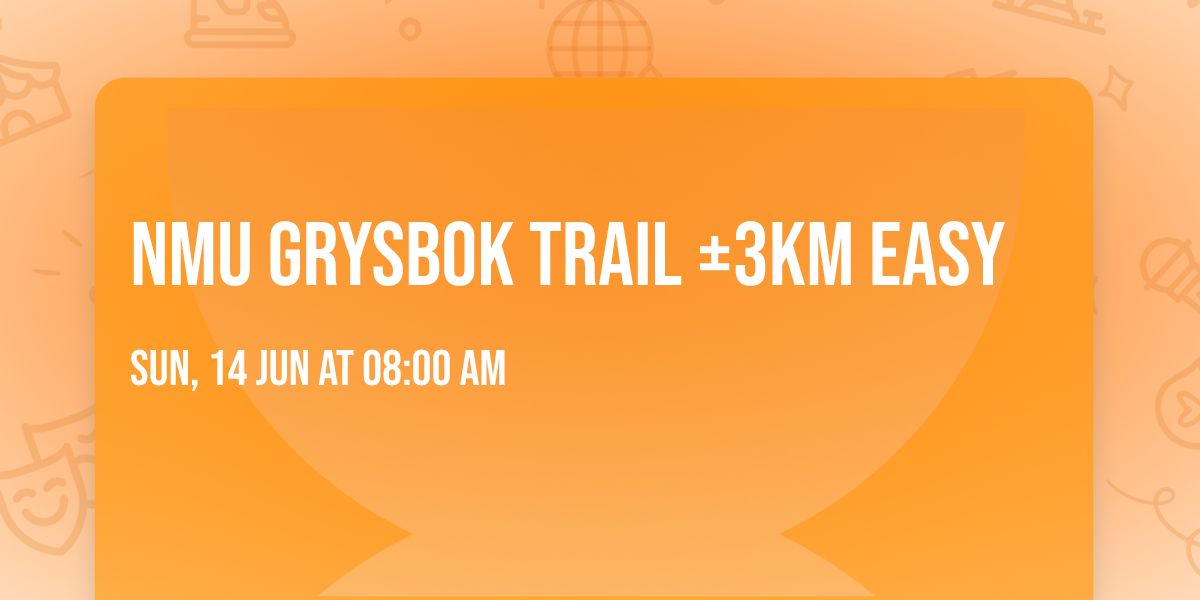 NMU Grysbok Trail \u00b13km Easy 