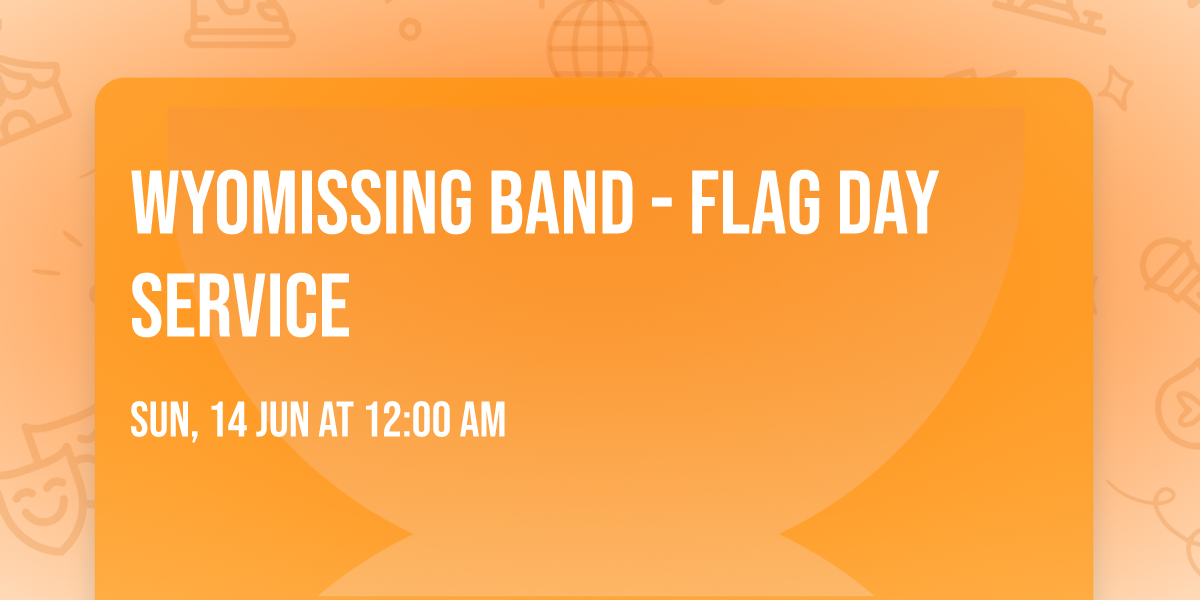 Wyomissing Band  -  Flag Day Service 