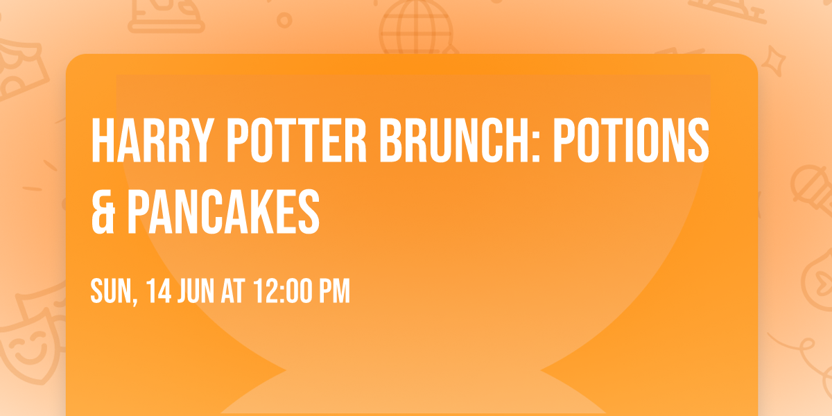 Harry Potter Brunch: Potions & Pancakes