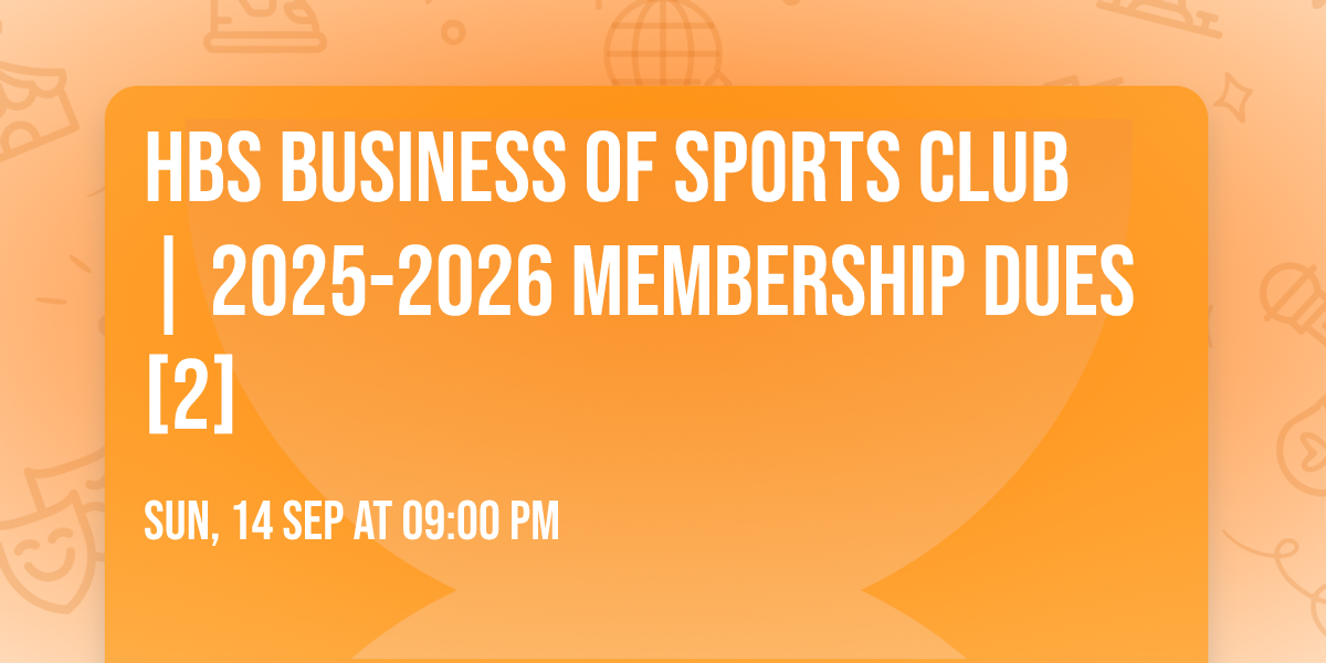 HBS Business of Sports Club | 2025-2026 Membership Dues [2]
