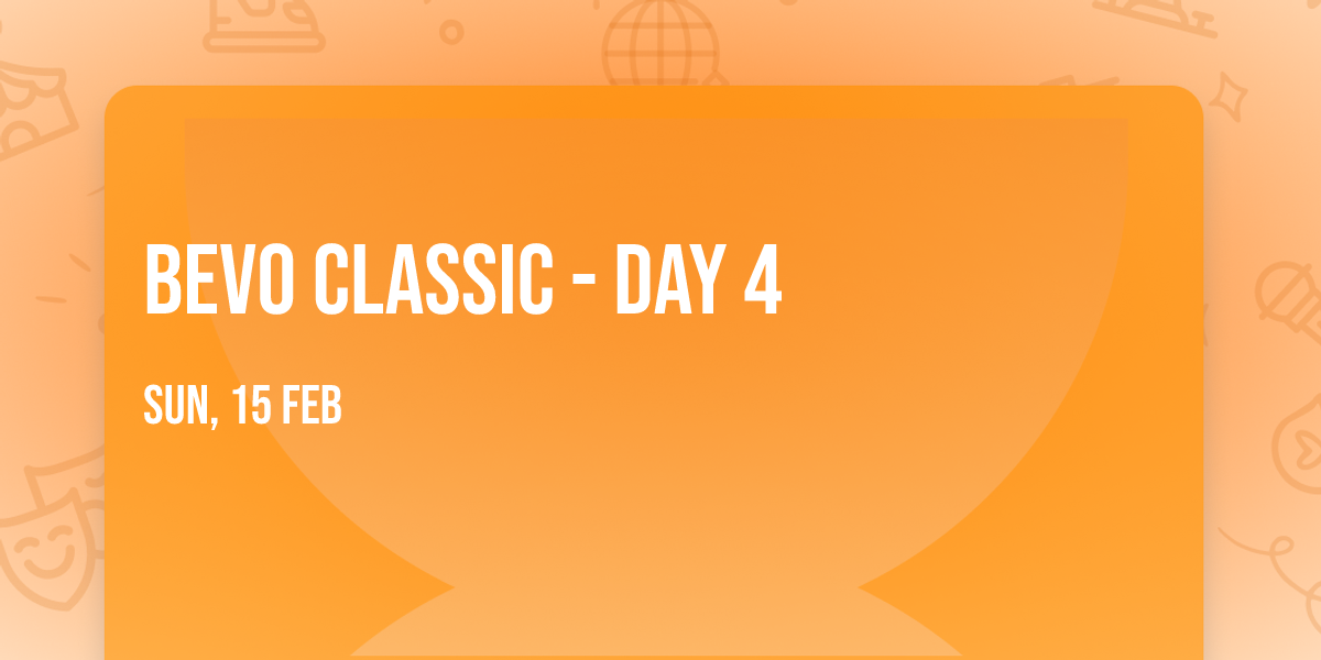 Bevo Classic - Day 4