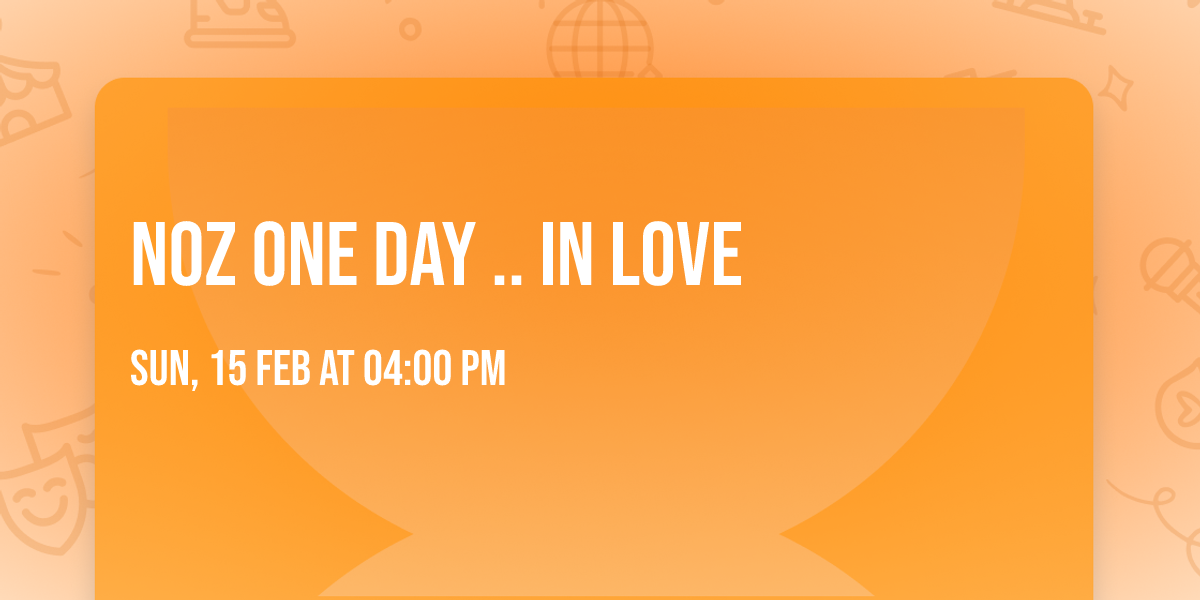 NOZ ONE DAY .. in Love 