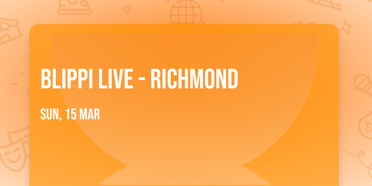 Blippi Live - Richmond