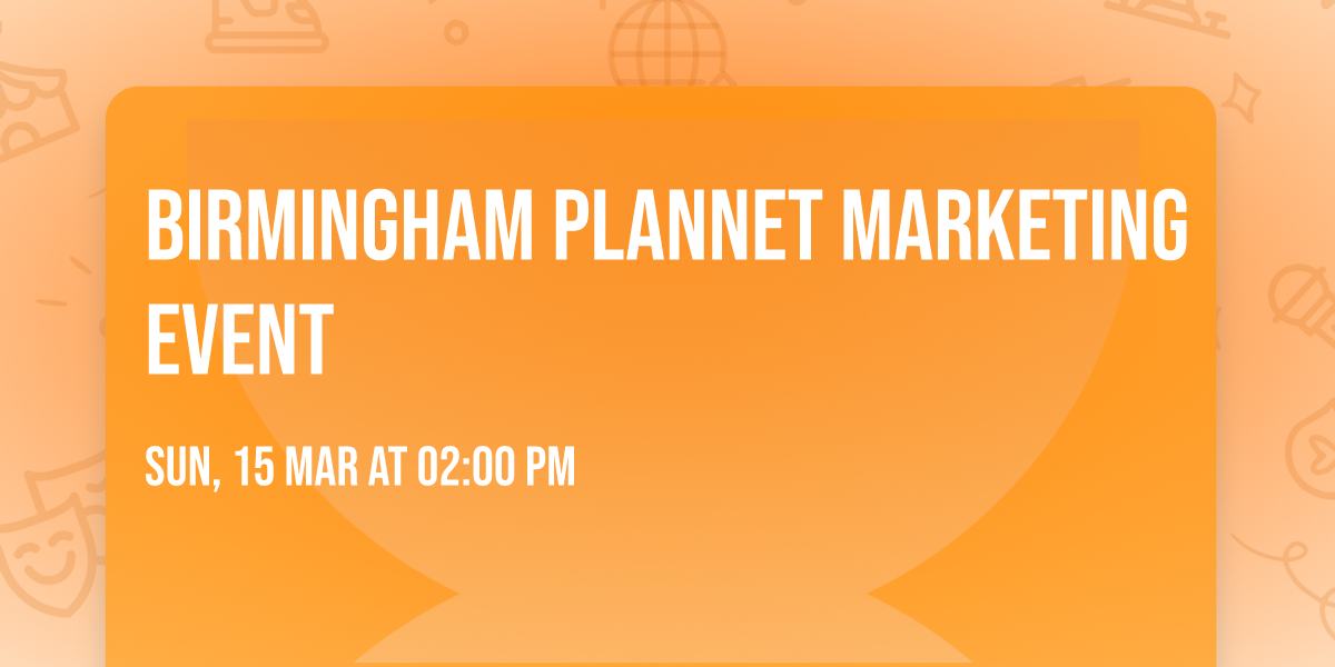 Birmingham PlanNet Marketing Event