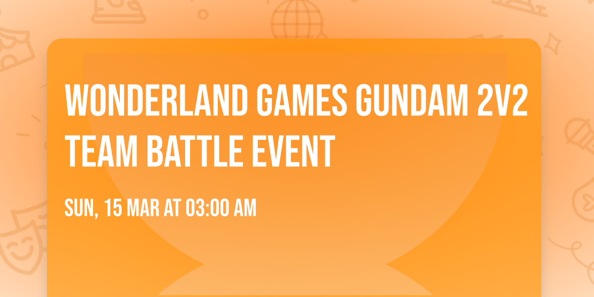 Wonderland Games Gundam 2v2 Team Battle Event