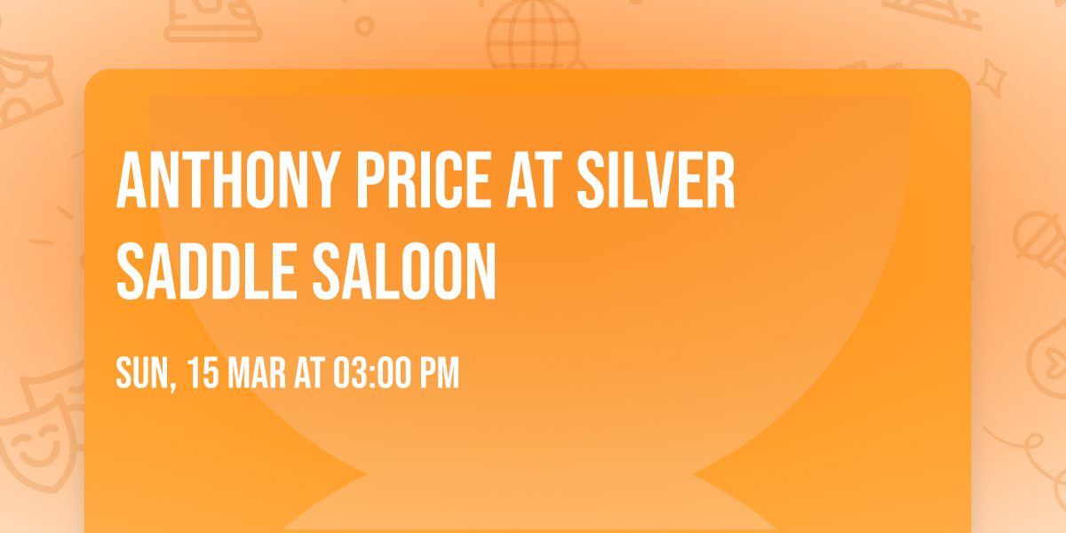 Anthony Price at Silver Saddle Saloon