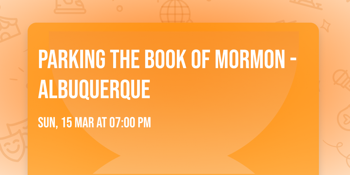 Parking The Book Of Mormon - Albuquerque