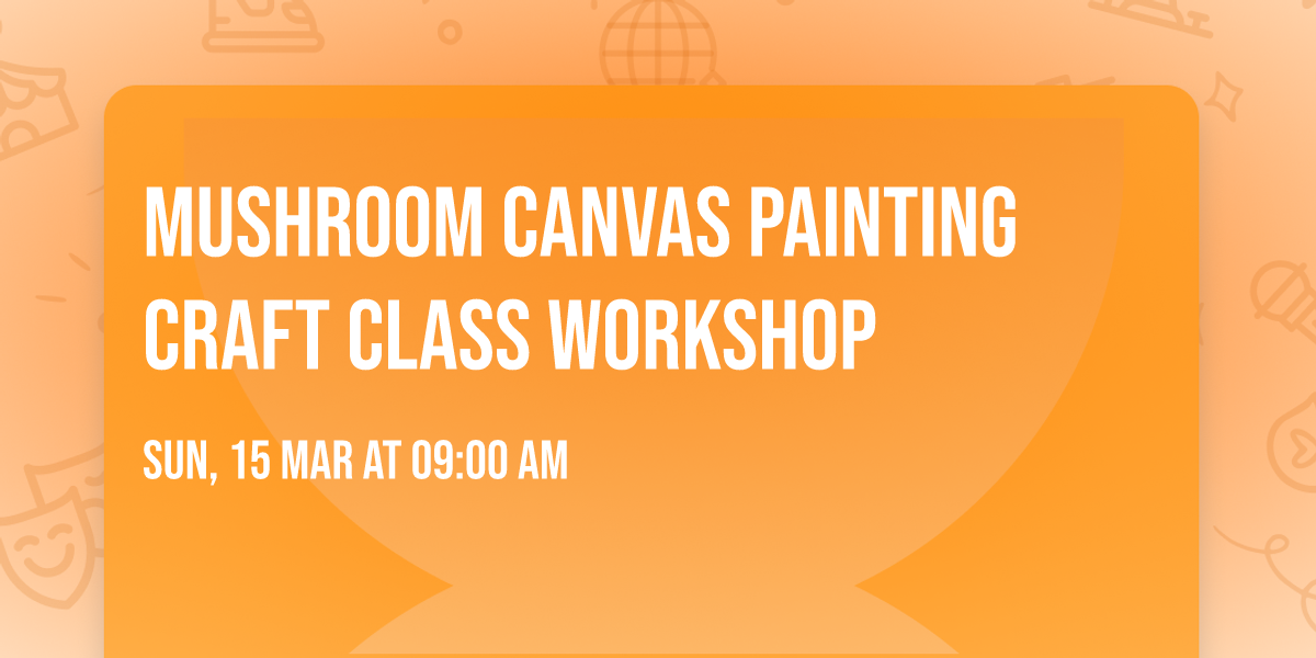 Mushroom Canvas Painting Craft Class Workshop