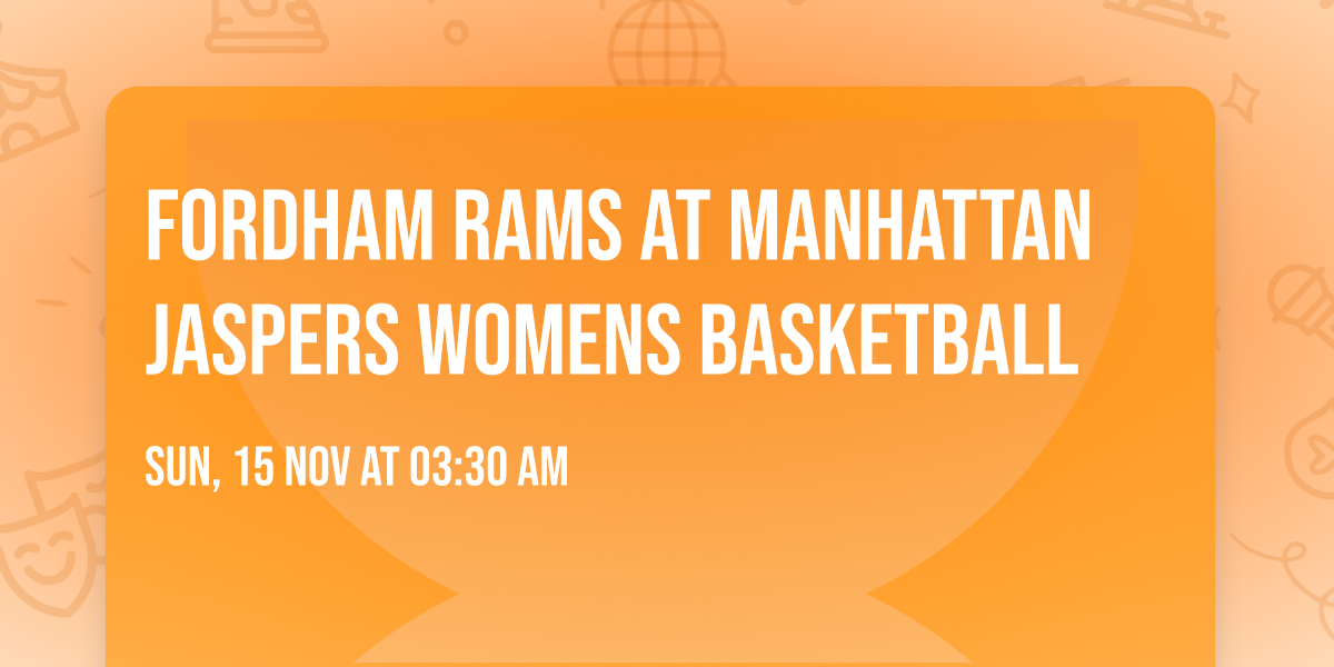 Fordham Rams at Manhattan Jaspers Womens Basketball